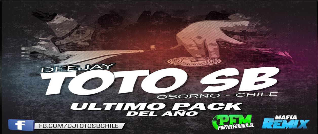 Pack Dj TotoSb Ultimo del año