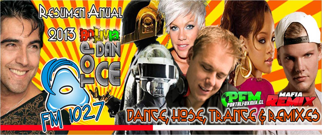 Bolivia Top 200 Dance Music Only  Edicion Resumen Anual 2013