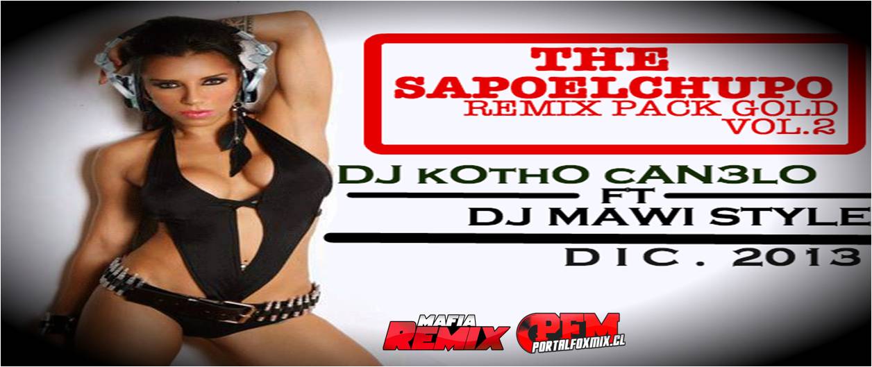 The sapoelchupo Pack remix Gold Diciembre vol.2