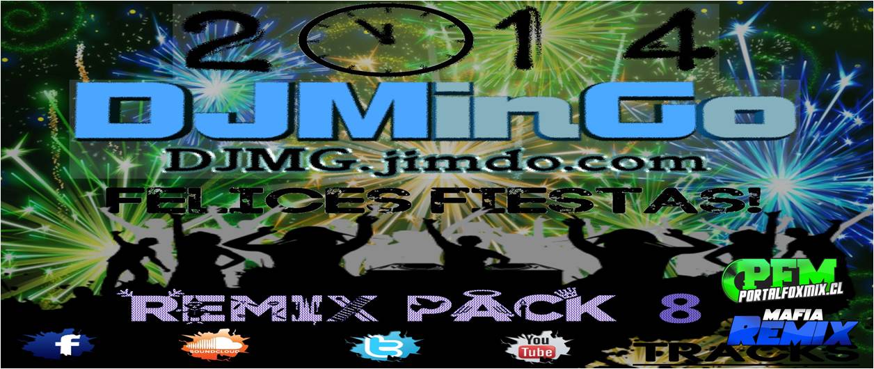 DJMinGo – REMIX PACK 8 (FELICES FIESTAS)
