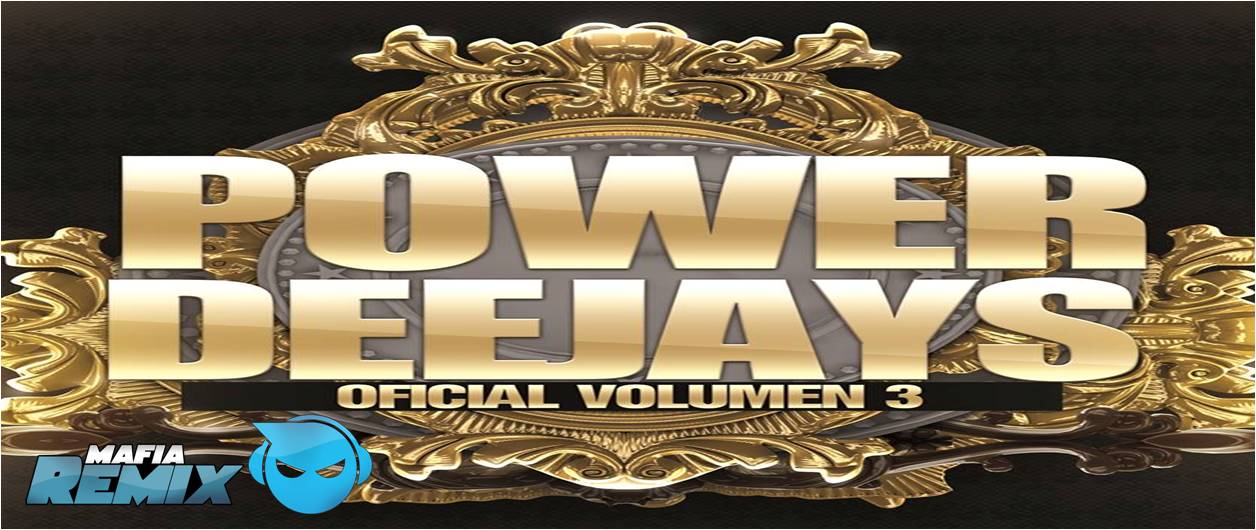 POWER DEEJAYS – VOLUMEN 3