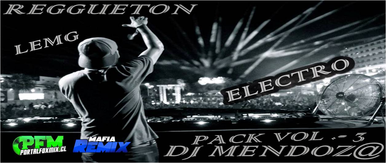 PACK VOL.- 3 DJ MENDOZA