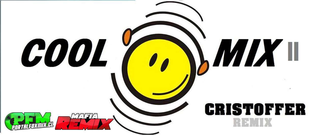 Cool Mix II – Cristoffer Remix (Summer 2014 Dancing from Chile)