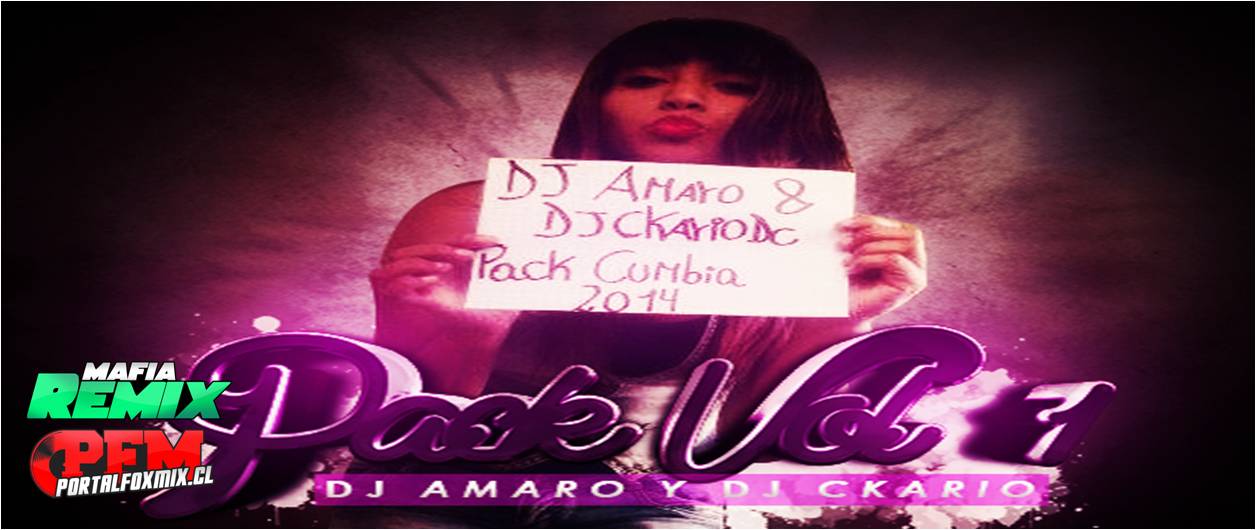 Pack Vol.1 Cumbia Dj Amaro & Dj CkarioDc