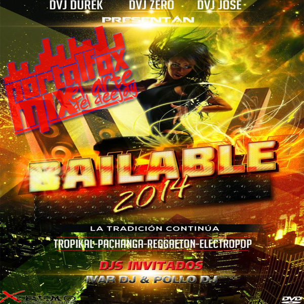 DVD VideoMix Bailable 2014 (DvJ DuReK – DvJ ZeRo – DvJ JoSe)