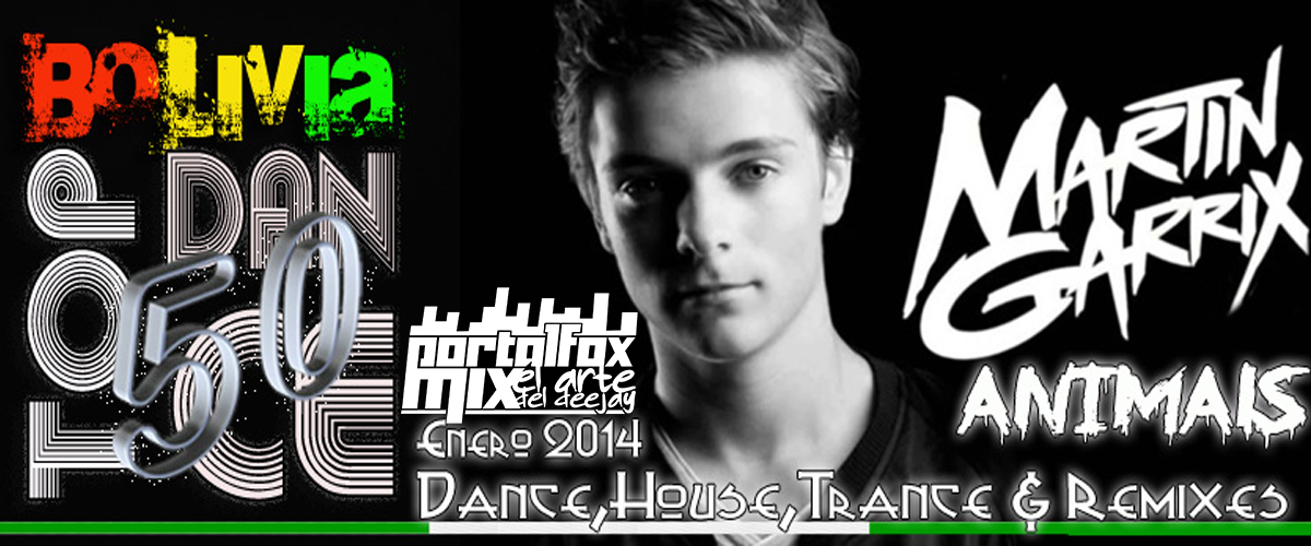 Bolivia Top 50 Dance Music Only / Edicion Enero 2014 (50 Remix Hits)