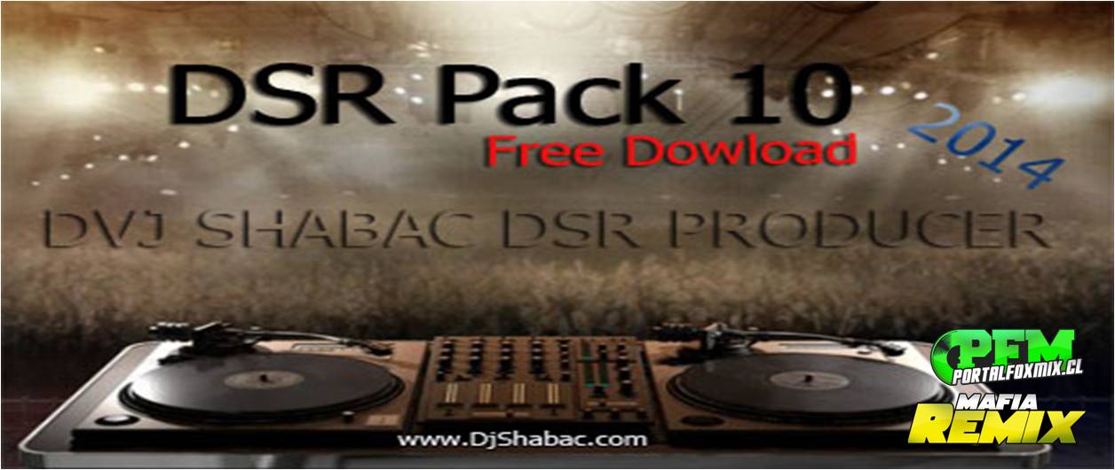 Pack 10  DVJ SHABAC DSR PRODUCER V-Rmx Clean
