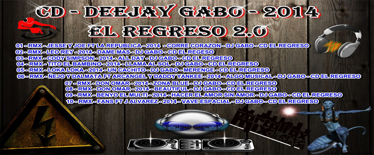 Deejay Gabo El regreso 2014