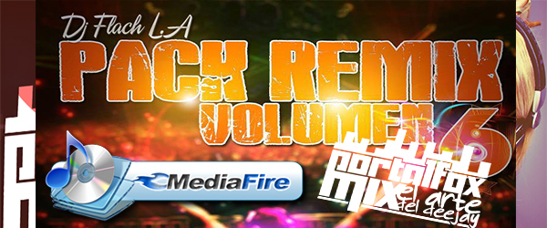 PACK VOL 6 – DJ FLACH L.A (15 Remix Hits)