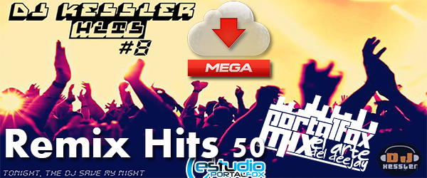 *ESTRENO* DJ Kessler Hits #8 Mayo2014 (50 Remix Hits) (Link Arreglado)
