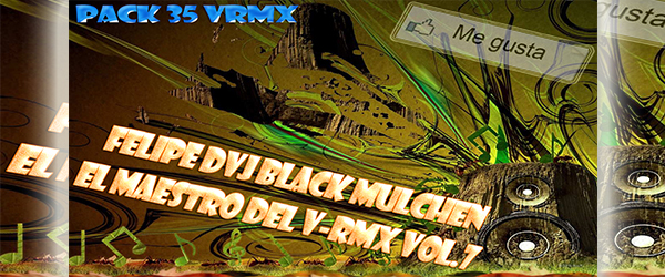 Pack Vídeos Pack 35 By Dj Black Mulchen (31 Vidz Remix)