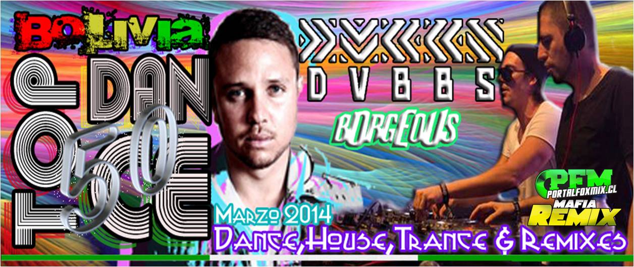 BoliviaTop 50 Dance Music Only / Edicion Marzo 2014