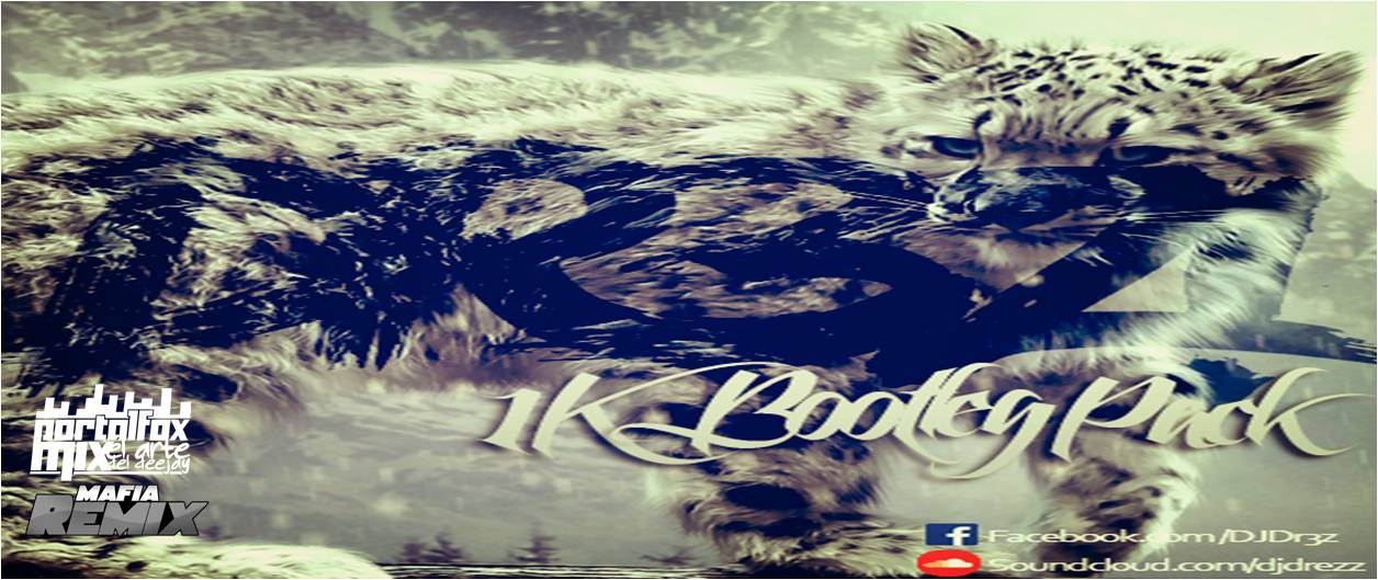 PACK 1K BOOTLEG – Dr3z!