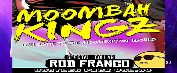 MOOMBAH KINGZ – BOOTLEG PACK 4.