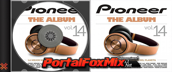 VA – Pioneer The Album Vol. 14  66 Hits  y Concurso Pack Remix!