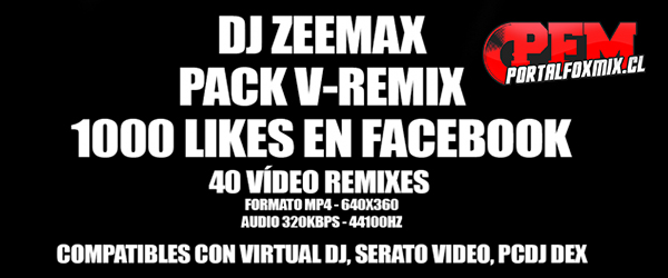 Djzeemax V-Remix Pack (40 Vídeos Remixes + bonus)