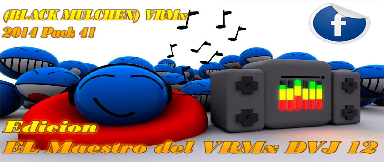BLACK MULCHEN Pack 41 Edicion EL Maestro del VRMx DVJ 12 (Clean)