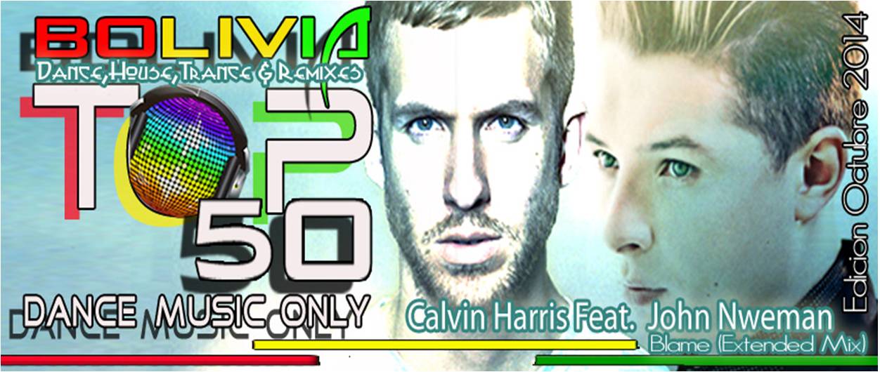 Bolivia Top 50 Dance Music Only / Edicion Octubre 2014