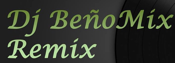 Dj BeñoMix (Extended & Version) (29 Remix Edit)