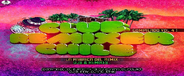 CLUB REMIXER CHILE ! COMPILADO VOL 4