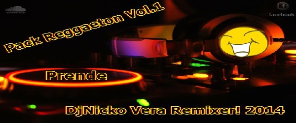 Pack Reggaeton Vol.1 Prende DjNicko Vera