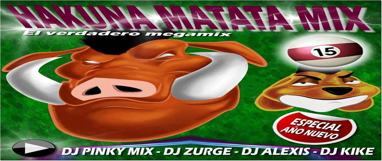 HAKUNA MATATA MIX 15 – El Original (Especial Año Nuevo 2015)