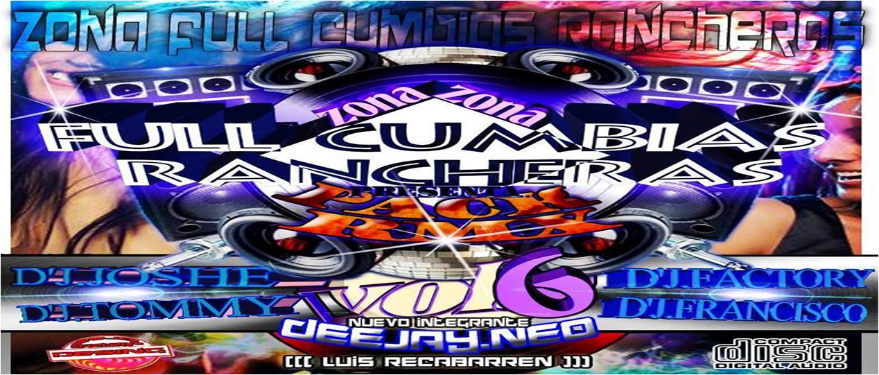 Pack REMIXE’S FULL CUMBIAS RANCHERAS VOL.6.