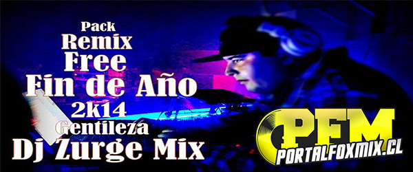 Pack Remix Free Fin de Año by Dj ZurgeMix