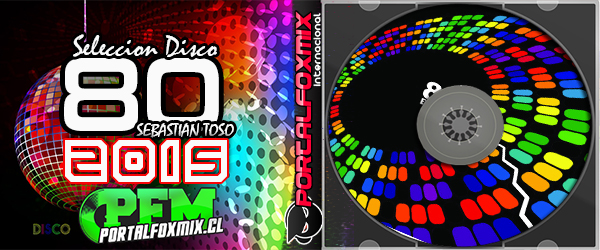 Selección 80 onda Disco by Sebastian Toso (69 Remix Hits)