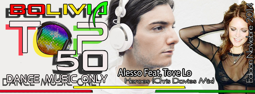 Bolivia Top 50 Dance Music Only » Noviembre 2014 «