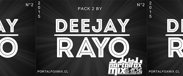 Pack 2 – DeeJay Rayo 2015