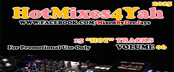 VA-Hot Mixes 4 Yah! #05 y 06 (2015) 30 Remix Hits!