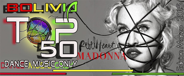 Bolivia Top 50 Dance Music / Only Edicion Marzo 2015