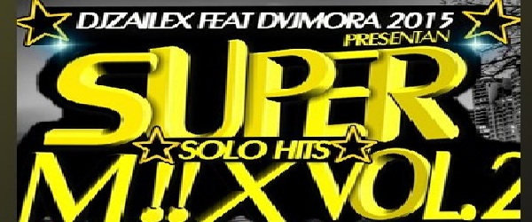super mix vol 2 by DJZailex