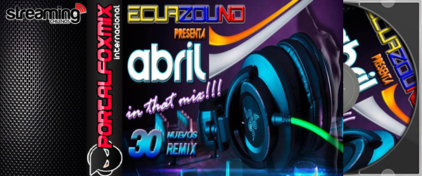 ECUAZOUND PACK ABRIL 2015 ( 30 Remixes )