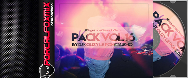 Pack Vol 16 Dj Kouzy Le Pone Bueno 2015