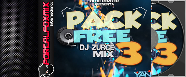 Pack Remix fREE vol 3 By Dj Zurgemix (24 remix) Actualizado
