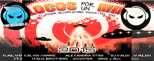 locos por un mix 2015 (Mégamix)