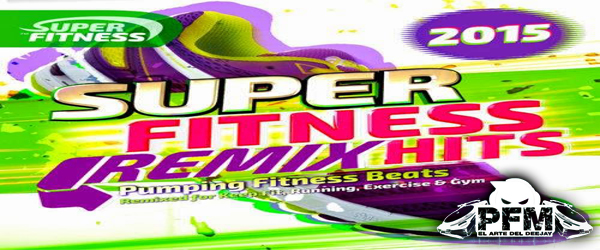 VA – Super Fitness – Remix Hits
