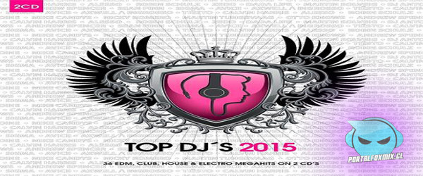 VA – Top DJ’s 2015 [2CDs]