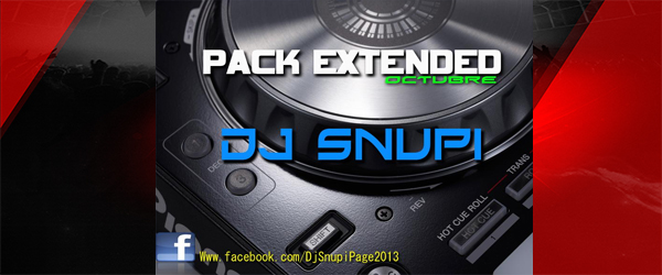 Pack Extended Octubre by Dj Snupi
