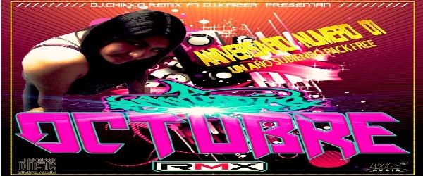 PACK OCTUBRE 2015 BY  DJ.CHIKKO & DJ.KAIZER