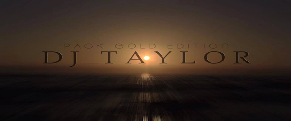 Pack Gold Edition DjTaylor