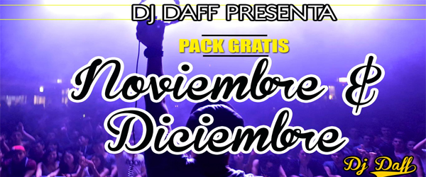 Pack Noviembre Diciembre by Dj Daff