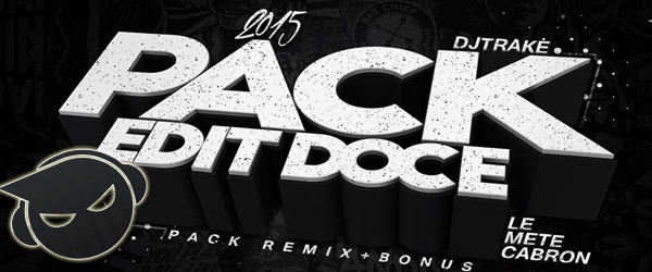 Dj Trake Presenta Pack Edit Doce 2015 + Bonus