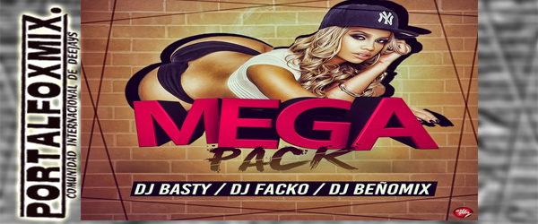 MEGAPACK con Mas de 80 Edits!!!! BY (Dj BeñoMix-DJBasty -Dj Flacko)