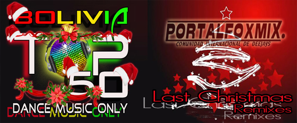 BoliviaTop50 DanceMusicOnly »LastChristmas 2015»