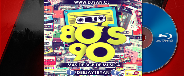 Portalfoxmix » El arte del deejay » Super Pack 80 & 90 by Dj Yan 3Gb Música