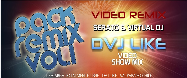 Pack  Video Remix Volumen 1 By Dvj Like