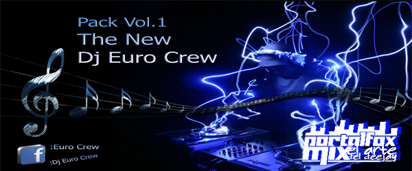 Pack Vol.1 The New Dj Euro Crew 2016!